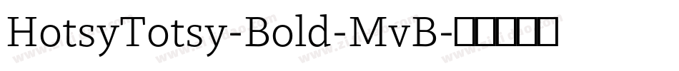 HotsyTotsy-Bold-MvB字体转换