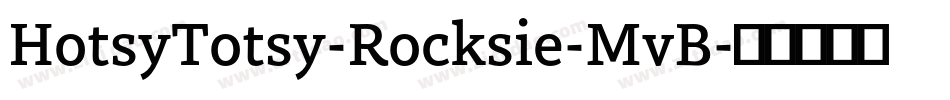 HotsyTotsy-Rocksie-MvB字体转换