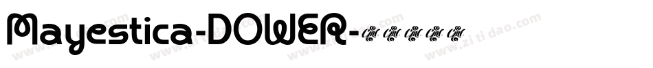 Mayestica-DOWER字体转换
