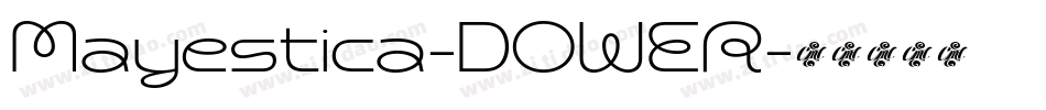Mayestica-DOWER字体转换