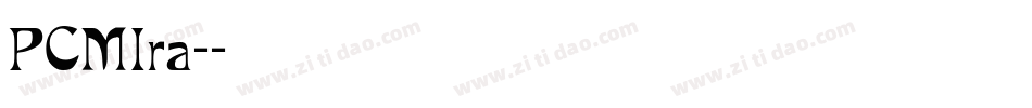 PCMIra-字体转换