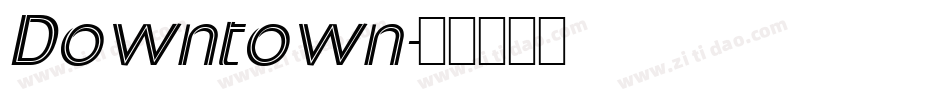 Downtown字体转换