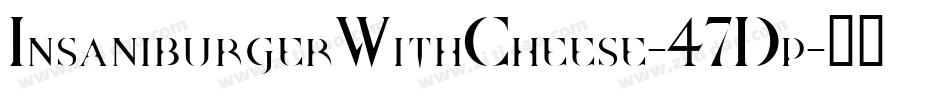 InsaniburgerWithCheese-47Dp字体转换