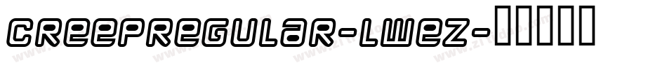 CreepRegular-lweZ字体转换