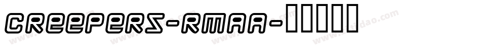 Creepers-rmAA字体转换