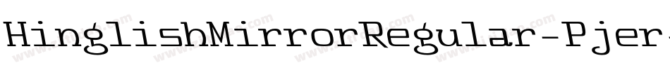 HinglishMirrorRegular-Pjer字体转换
