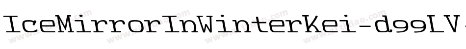 IceMirrorInWinterKei-d99LV字体转换