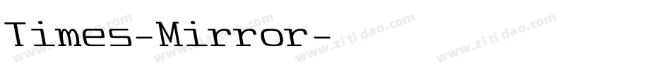 Times-Mirror字体转换