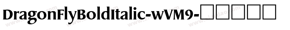 DragonFlyBoldItalic-wVM9字体转换