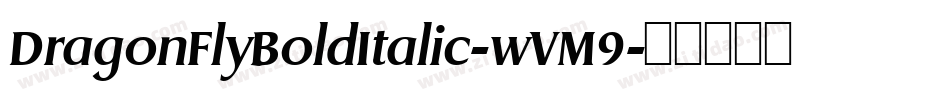 DragonFlyBoldItalic-wVM9字体转换