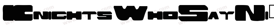 KnightsWhoSayNi-VV2B字体转换