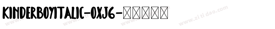 KinderBoyItalic-OXJ6字体转换