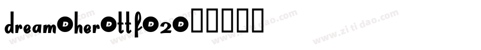Dream-Her-TTF-2字体转换