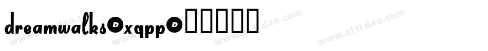 Dreamwalks-XgpP字体转换