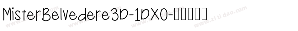 MisterBelvedere3D-1DX0字体转换