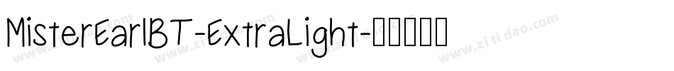 MisterEarlBT-ExtraLight字体转换
