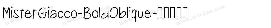 MisterGiacco-BoldOblique字体转换