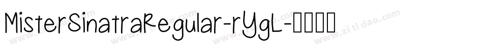 MisterSinatraRegular-rYgL字体转换