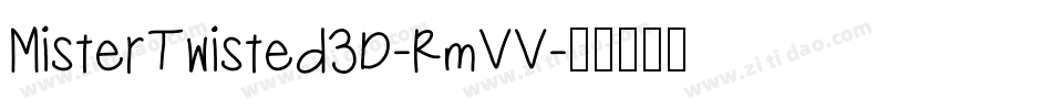 MisterTwisted3D-RmVV字体转换