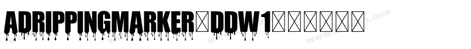 ADrippingMarker-Ddw1字体转换