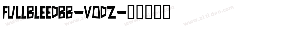 Fullbleedbb-vODZ字体转换