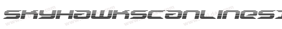 SkyhawkScanlinesItalic-XxYG字体转换 SkyhawkScanlinesItalic-XxYG字体转换