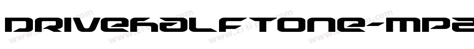 DriveHalftone-MPZv字体转换