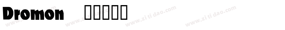 Dromon字体转换