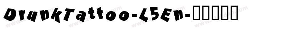 DrunkTattoo-L5En字体转换