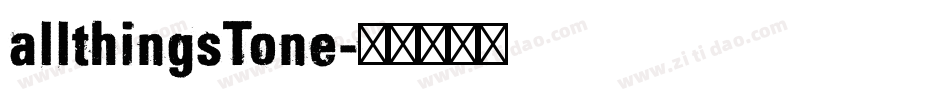 allthingsTone字体转换