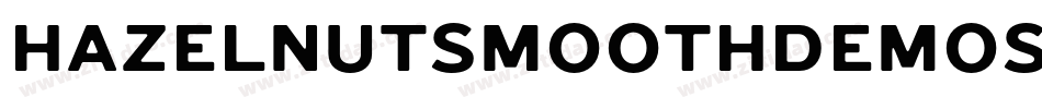 HazelnutSmoothDemoSans-Rpv3o字体转换