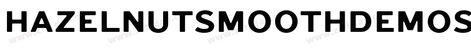 HazelnutSmoothDemoSans-Rpv3o字体转换