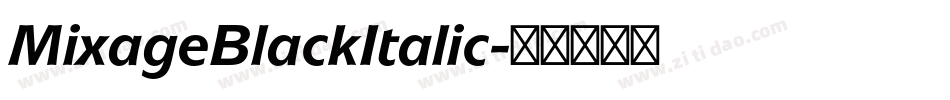 MixageBlackItalic字体转换