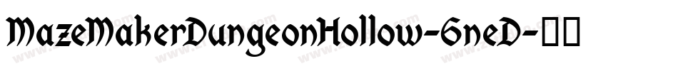 MazeMakerDungeonHollow-6neD字体转换