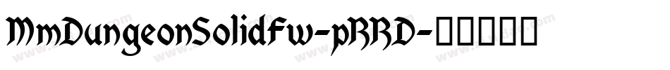 MmDungeonSolidFw-pRRD字体转换