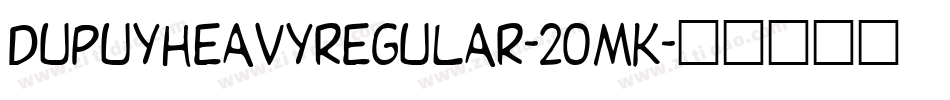 DupuyheavyRegular-2OMK字体转换