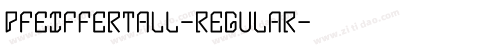 PfeifferTall-Regular字体转换