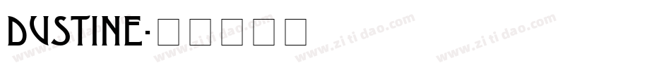 DUSTINE字体转换