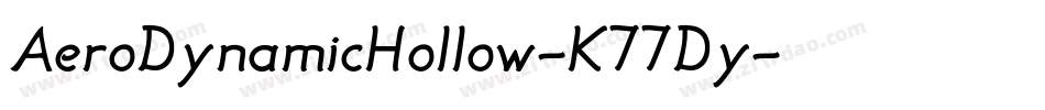 AeroDynamicHollow-K77Dy字体转换