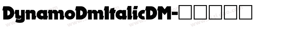 DynamoDmItalicDM字体转换