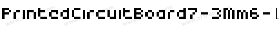 PrintedCircuitBoard7-3Mm6字体转换
