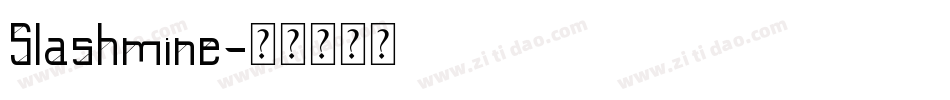 Slashmine字体转换