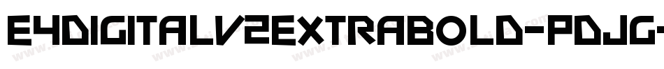 E4DigitalV2ExtraBold-PdJg字体转换