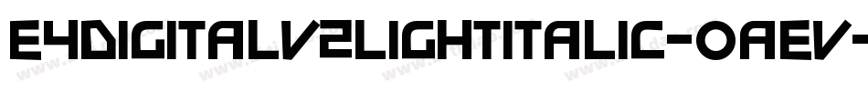 E4DigitalV2LightItalic-oAEV字体转换