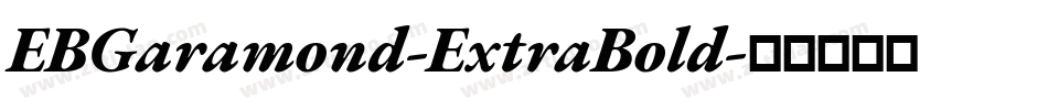 EBGaramond-ExtraBold字体转换