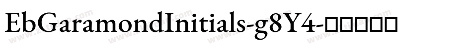 EbGaramondInitials-g8Y4字体转换