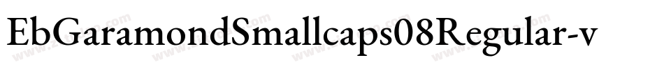 EbGaramondSmallcaps08Regular-v4R4字体转换