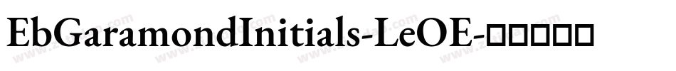 EbGaramondInitials-LeOE字体转换