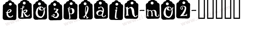 EK03Plain-M02字体转换