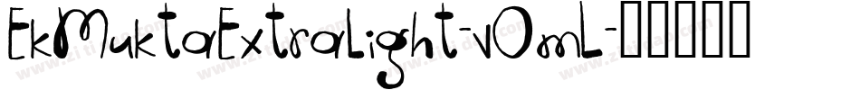 EkMuktaExtralight-vOmL字体转换